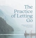 The Practice of Letting Go