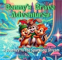 Benny the Brave Bunny: A Journey to the Sparkling Stream