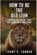 How to be the Old Lion