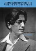 Jiddu Krishnamurti World Philosopher Revised Edition